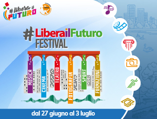 #LiberailFuturoFestival è arrivato in città! | Da oggi fino al 3 Luglio tanti appuntamenti e iniziative con l’arte, lo sport la fotografia e la formazione!